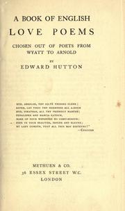 Cover of: A book of English love poems: chosen out of poets from Wyatt to Arnold