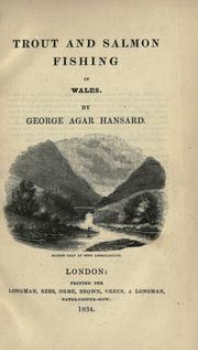 Cover of: Trout and salmon fishing in Wales. by George Agar Hansard