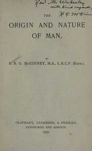 Cover of: The origin and nature of man by Samuel Biggar Giffen McKinney