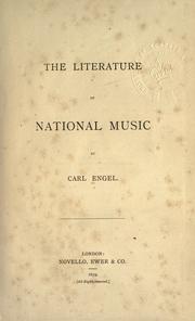 Cover of: The literature of national music. by Engel, Carl, Engel, Carl