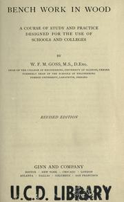 Cover of: Bench work in wood: a course of study and practice designed for the use of schools and colleges