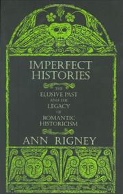 Cover of: Imperfect histories: the elusive past and the legacy of romantic historicism