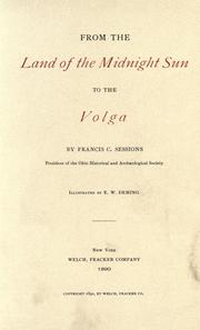 From the Land of the midnight sun to the Volga by Francis C. Sessions