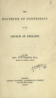 The doctrine of confession in the Church of England by Thomas Thellusson Carter