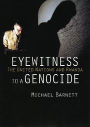 Eyewitness to a genocide by Michael N. Barnett