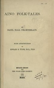 Cover of: Aino folk-tales. by Basil Hall Chamberlain