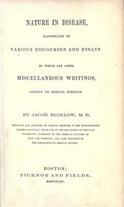 Cover of: Nature in disease, illustrated in various discourses and essays. by Jacob Bigelow