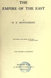 Cover of The empire of the East by h. b. montgomery