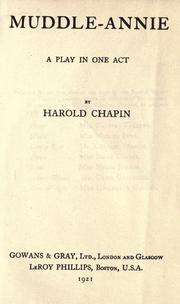 Cover of: Muddle-Annie, a play in one act by Harold Chapin