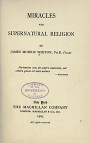 Cover of: Miracles and supernatural religion by James Morris Whiton