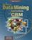 Cover of: Building Data Mining Applications for CRM