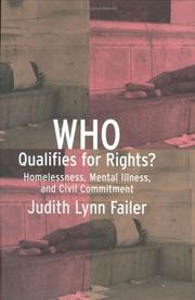 Cover of: Who qualifies for rights?: homelessness, mental illness, and civil commitment