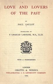 Cover of: Love and lovers of the past by Paul Gaulot