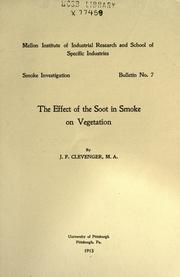 The effect of the soot in smoke on vegetation by J. F. Clevenger