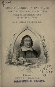Cover of: Good thoughts in bad times by Thomas Fuller