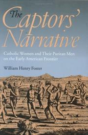 The captors' narrative by William Henry Foster