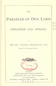 Cover of: The Parables of Our Lord explained and applied by Francis William Bourdillon