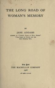Cover of: The long road of woman's memory by Jane Addams