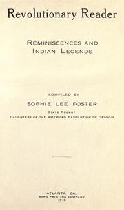 Cover of: Revolutionary reader; reminiscences and Indian legends by Foster, Sophie Lee Mrs.