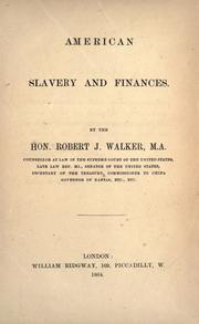 Cover of: American slavery and finances. by Robert James Walker, Robert James Walker