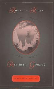 Cover of: Romantic rocks, aesthetic geology by Noah Heringman