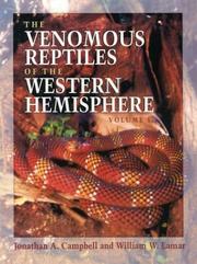 The venomous reptiles of the Western Hemisphere by Jonathan A. Campbell, William W. Lamar
