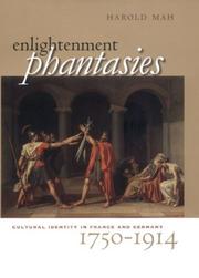 Cover of: Enlightenment Phantasies: Cultural Identity in France and Germany, 1750-1914