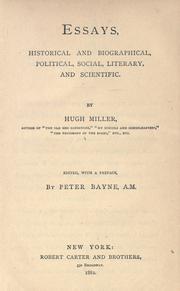Cover of: Essays, historical and biographical, political, social, literary, and scientific by Hugh Miller