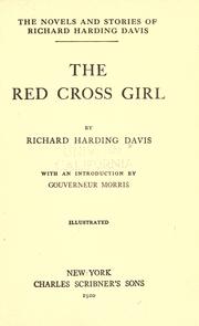 Cover of: The Red Cross girl by Richard Harding Davis