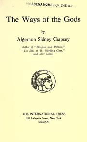 Cover of: The ways of the gods by Algernon Sidney Crapsey, Algernon Sidney Crapsey