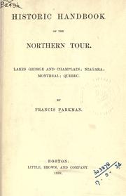 Cover of: Historic handbook of the northern tour by Francis Parkman, Francis Parkman