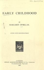 Cover of: Early childhood by Margaret McMillan