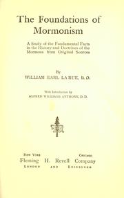 Cover of: The foundations of Mormonism by William Earl La Rue, William Earl La Rue