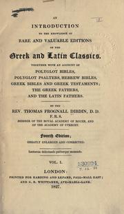 Cover of: An introduction to the knowledge of rare and valuable editions of the Greek and Latin classics. by Thomas Frognall Dibdin