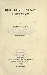 Cover of: Restrictive railway legislation by Henry Stevens Haines