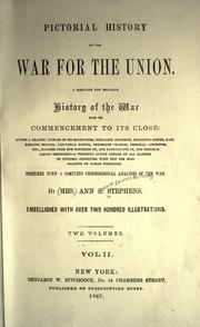 Cover of: Pictorial history of the war for the union. by Stephens, Ann S., Stephens, Ann S.