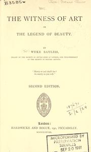 Cover of: The witness of art or, The legend of beauty by Bayliss, Wyke Sir