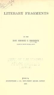 Cover of: Literary fragments by George C. Brodrick