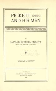 Pickett and his men by La Salle (Corbell) Pickett