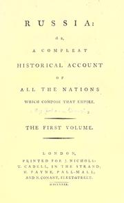 Cover of: Russia: or, A compleat historical account of all the nations which compose that empire
