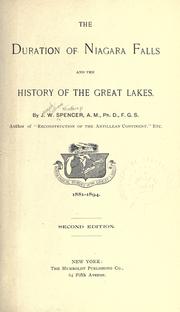 Cover of: The duration of Niagara Falls and the history of the Great Lakes. by Spencer, J. W.