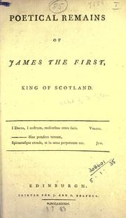 Cover of: Poetical remains. by James I King of Scotland