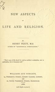 Cover of: New aspects of life and religion. by Henry Pratt, Henry Pratt