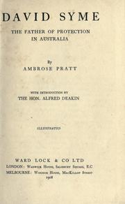 Cover of: David Syme, the father of protection in Australia by Ambrose Pratt, Ambrose Pratt