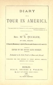 Cover of: Diary of a tour in America by M. B. Buckley, M. B. Buckley