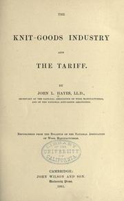 Cover of: The knit-goods industry and the tariff.