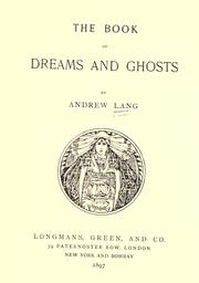 Cover of: The book of dreams and ghosts by Andrew Lang