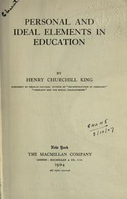 Cover of: Personal and ideal elements in education. by Henry Churchill King, Henry Churchill King