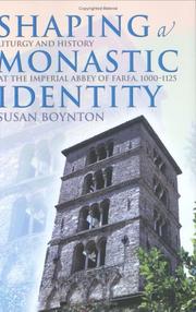 Cover of: Shaping a monastic identity by Susan Boynton