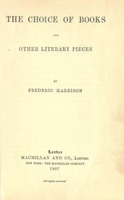 Cover of: The choice of books by Frederic Harrison